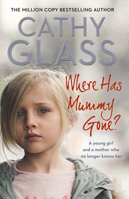 Cathy Glass | Where Has Mummy Gone? | Taschenbuch | Englisch (2018)