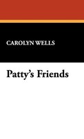 Carolyn Wells | Patty's Friends | Buch | Englisch (2024) | Gebunden