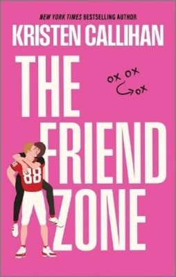 Kristen Callihan The Friend Zone (Taschenbuch) Game On