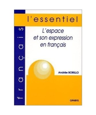 L'espace en français, Borillo, Andrée