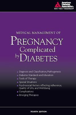 Medical Management of Pregnancy Complicated by Diabetes
