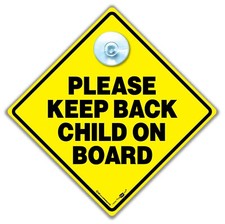 Please Keep Back Child On Board Sign, Baby on Board, Child Car Safety Sign