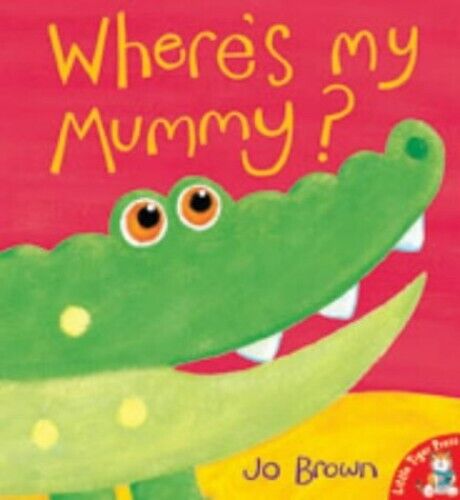 Where's My Mummy? by Brown, Jo Paperback Book The Cheap Fast Free Post - Picture 1 of 2
