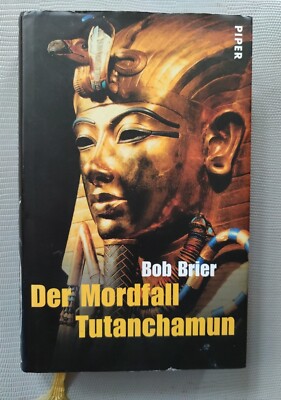 Der Mordfall Tutanchamun - Bob Brier - Top Zustand, 350 Seiten geb. mit SU   T