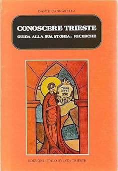 Triest kennenlernen. Leitfaden zu seiner Geschichte, Suche [Library Binding]