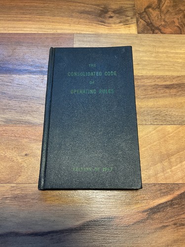 The Consolidated Code of Operating Rules 1967 Edition Hardcover RAILROAD