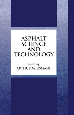 Asphalt Science and Technology by Arthur Usmani (English) Hardcover Book