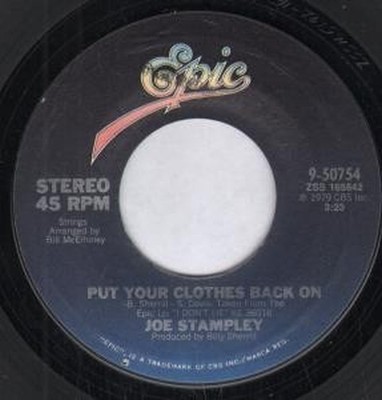 Joe Stampley Put Your Clothes Back On 7'' vinyl USA Epic 1979 B/w i could be