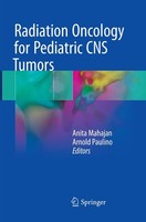 Radiation Oncology For Pediatric CNS Tumors Anita Mahajan