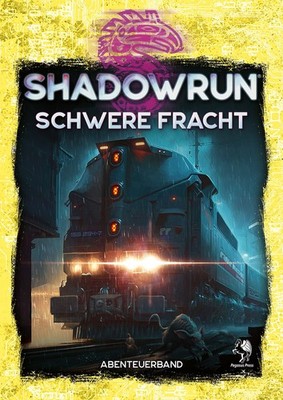 Shadowrun: Schwere Fracht (46142G), 6. Edition, Abenteuer, Pegasus, NEU