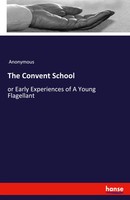 Anonymous | The Convent School | Taschenbuch | Englisch (2021) | Hansebooks
