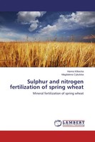 Hanna Klikocka (U. A.) | Sulphur And Nitrogen Fertilization Of Spring Wheat
