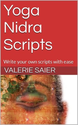 Valerie Saier Yoga Nidra Scripts (Paperback)
