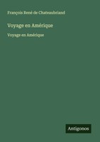 Voyage En AméRique Voyage En AméRique FrançOis René De Chateaubriand Taschenbuch