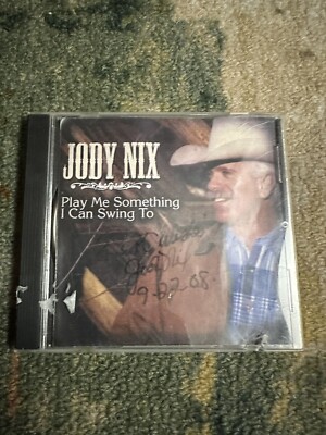 Jody Nix - Play Me Something I Can Swing To (Audio CD) Autographed