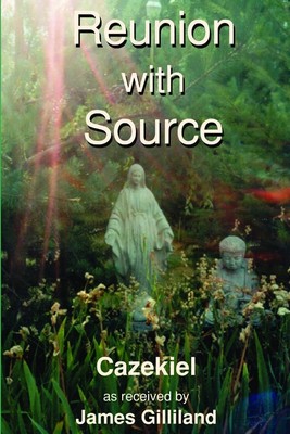 Reunion with Source - paperback Gilliland, James