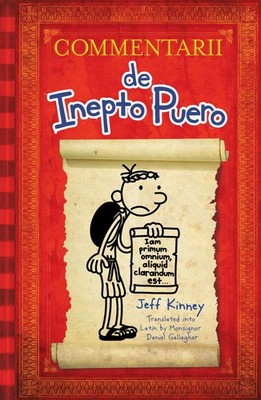 Diary of a Wimpy Kid Latin Edition: Commentarii de Inepto Puero (More from t...