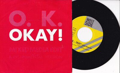 O. K. -Okay! (Mixed-Media-Edit)- 7'' 45 Westside Music (SPV 01-3761)