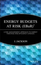 Energy Budgets at Risk (Ebar): A Risk Management Approach to Energy Purchase and