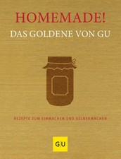 Homemade! Das Goldene von GU [German] by Gräfe Und Unzer Verlag [Hardback]