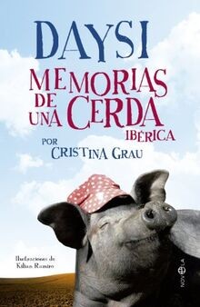 Daysi, memorias de una cerda ibérica (Ficción) von Grau,... | Buch | Zustand gut