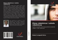 Robert Longwell-Grice | Klasa Robotnicza I Szko¿A Robotnicza | Taschenbuch