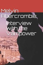 Interview with the Vampower -  NEW Melvin Abercrom 2020-09-17