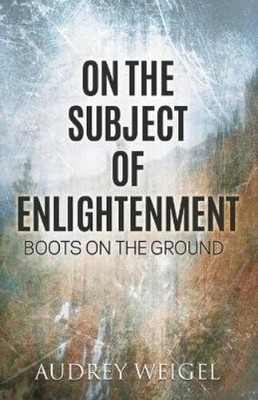 Audrey Weigel On the Subject of Enlightenment (Taschenbuch)