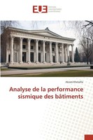 Akram Khelaifia | Analyse De La Performance Sismique Des BâTiments | Taschenbuch