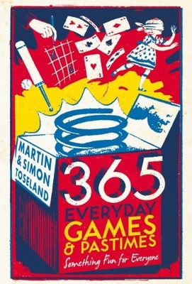 365 Everyday Games and Pastimes: Something Fun for Everyone,Mart