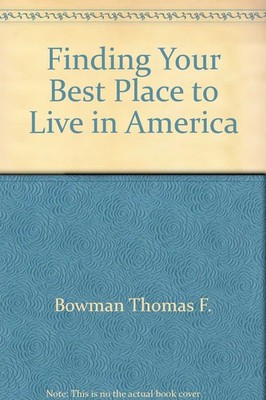 Finding Your Best Place to Live in America