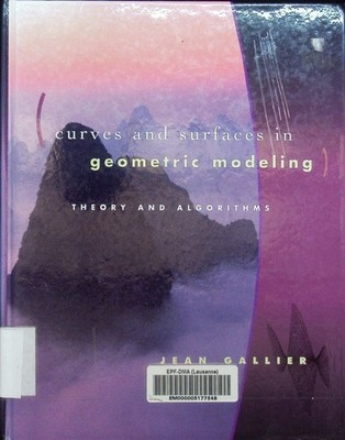 Curves and surfaces in geometric modeling theory and algorithms Jean Gallier. Ga