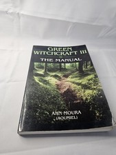 Green Witchcraft III: The Manual Vol. III by Ann Moura (2000, Trade Paperback)