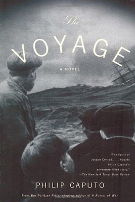 The Voyage: A Novel (Vintage Contemporaries) - Caputo, Philip
