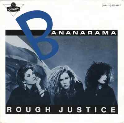 Bananarama Rough Justice Vinyl Single 7inch London Records