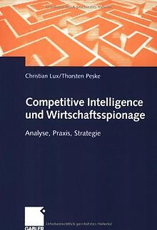Competitive Intelligence und Wirtschaftsspionage. A... | Buch | Zustand sehr gut