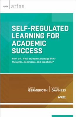 Self-Regulated Learning for Academic Success: How do I help students manage the