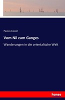 Paulus Cassel | Vom Nil Zum Ganges | Taschenbuch | Deutsch (2016) | 384 S.
