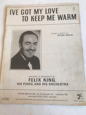 1937 I VE GOT MY LOVE TO KEEP ME WARM by Irving Berlin you -vintage sheet music.