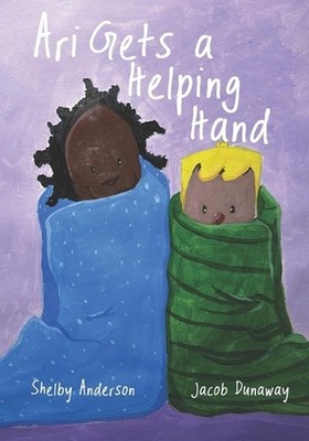 Ari Gets a Helping Hand by Jacob Dunaway Paperback Book