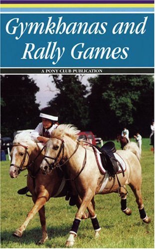 Gymkhanas and Rally Games-The Pony Club