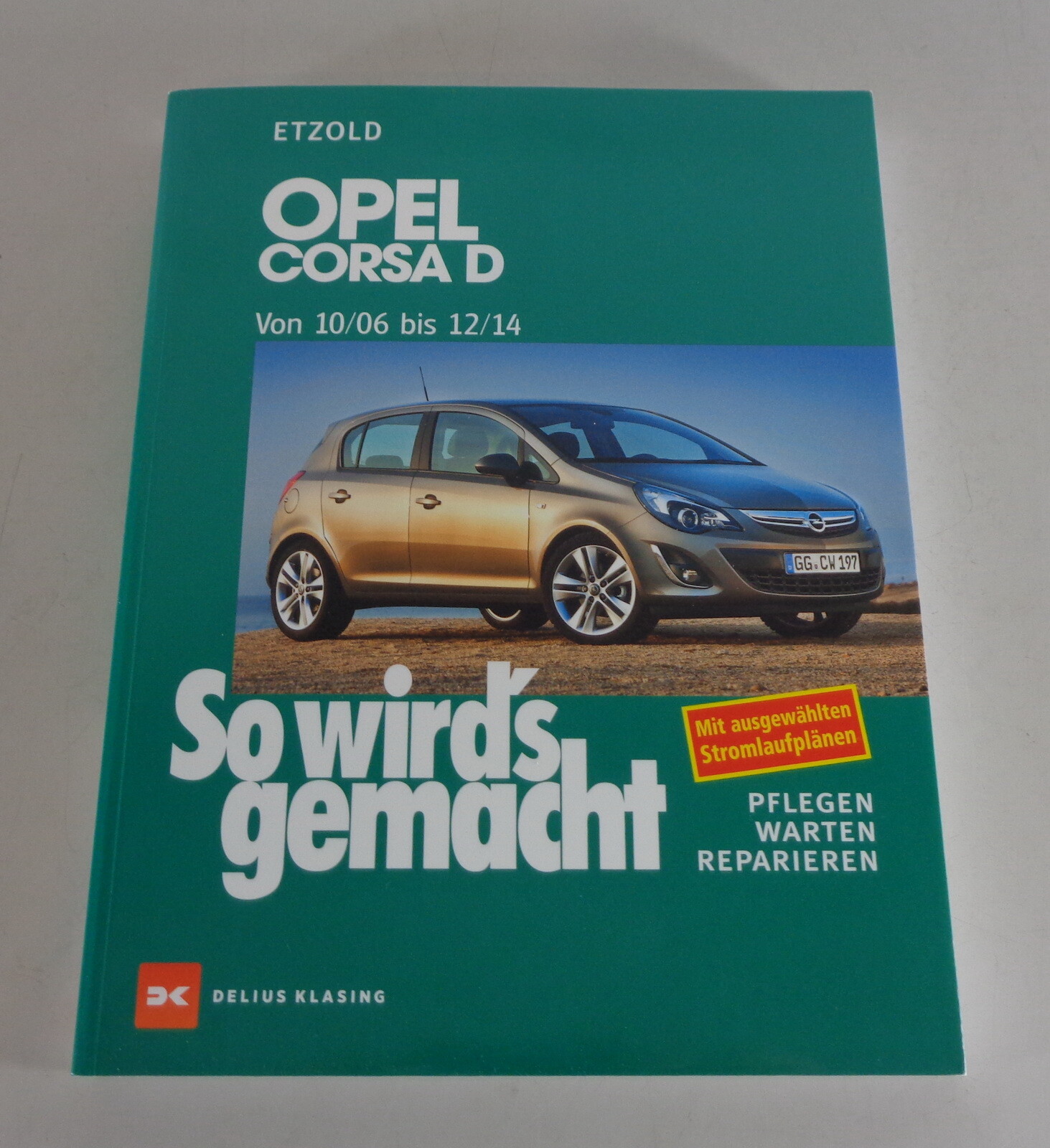 Repair Manual 'How It's Done' Opel Corsa D From 10/2006 To 12/2014
