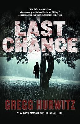 Last Chance: A Novel (The Rains Brothers, 2) by Hurwitz, Gregg