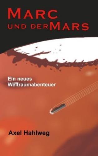 Thumbnail - Marc Und Der Mars Ein Neues Weltraumabenteuer 5604