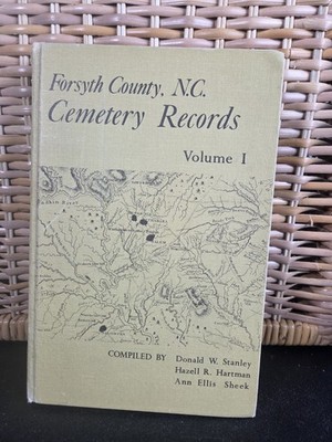 Cemetery Records of Forsyth County, North Carolina Vol 1 Stanley Hardcover