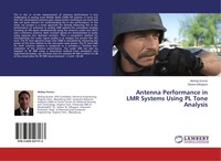 Akshay Kumar (U. A.) | Antenna Performance In Lmr Systems Using Pl Tone Analysis