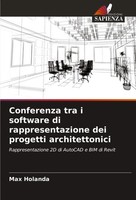 Max Holanda | Conferenza Tra I Software Di Rappresentazione Dei Progetti...