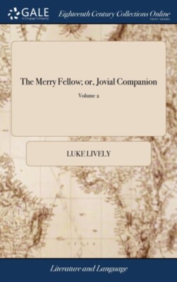 Lively - Merry Fellow  or Jovial Companion  Being the Wit's Pocket-bo - X555z