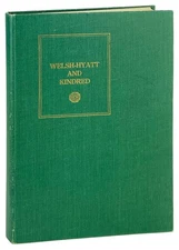 Welsh / Genealogy of the Welsh and Hyatt Families of Maryland... / First Ed 1928