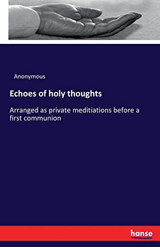 Echoes of holy thoughts.New 9783337281595 Fast Free Shipping<|
